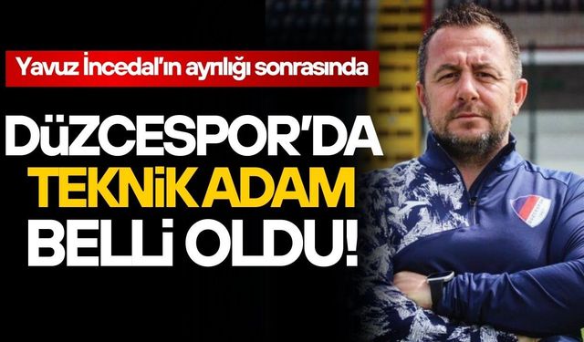 DÜZCESPOR’DA TEKNİK ADAM BELLİ OLDU