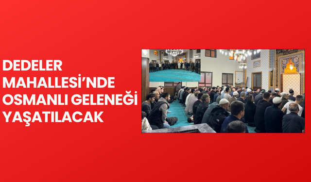 4 MART’TA ENDERUN USULÜ TERAVİH İHYA EDİLECEK