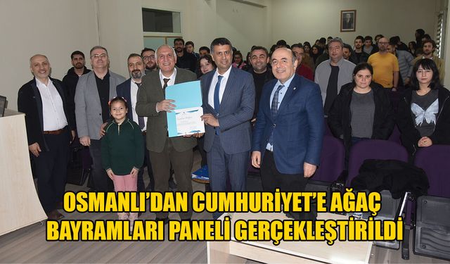 ORMANLARIN KORUNMASININ ÖNEMİNE DİKKAT ÇEKİLDİ