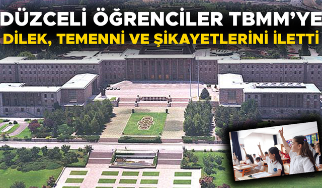ÖĞRENCİLERİN DİLEKÇELERİ TBMM’DE SERGİLENECEK
