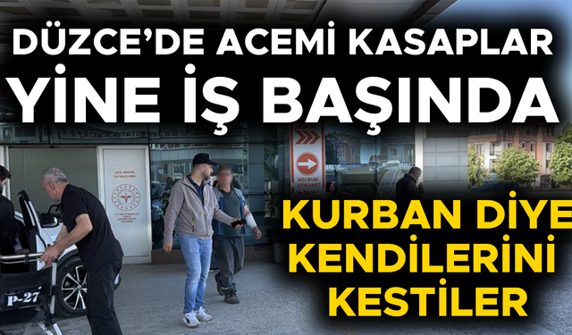 HASTANEYE BAŞVURAN ACEMİ KASAPLARIN SAYISI ARTIYOR