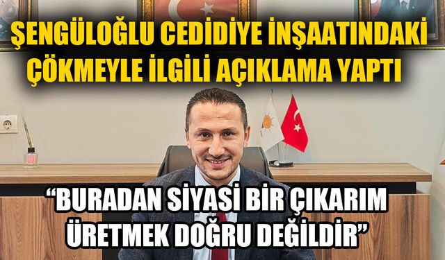 “KIYMETLİ PROJENİN EN SAĞLIKLI ŞEKİLDE TAMAMLANACAĞINA İNANIYORUZ”