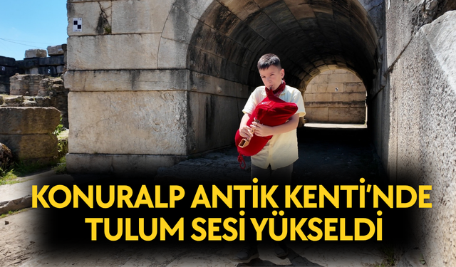 MİNİK TULUMCU ANTİK KENTTE HAYALİNİ SESLENDİRDİ