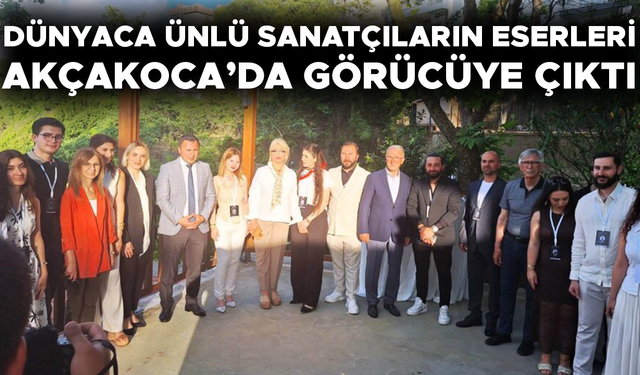 SANATSEVERLER ULUSLARARASI ORGANİZASYON İÇİN AKÇAKOCA’DA BULUŞTU