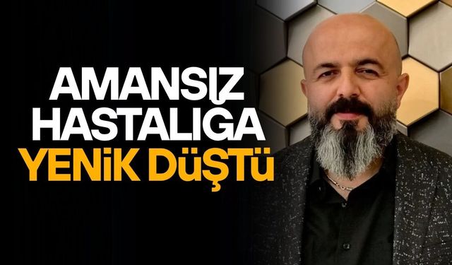 KUAFÖR SERDAR GÜNDÜZ VEFAT ETTİ