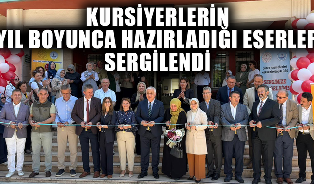 DÜZCE HALK EĞİTİMİ MERKEZİ YIL SONU SERGİSİ AÇILDI