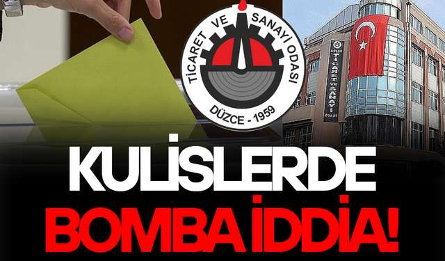 DÜZCE TSO SEÇİMLERİ ERTELENİYOR MU?