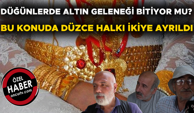 ÖNCÜ HABER EKİBİ ‘ALTIN MI? YOKSA HEDİYE Mİ?’ DİYE SORDU