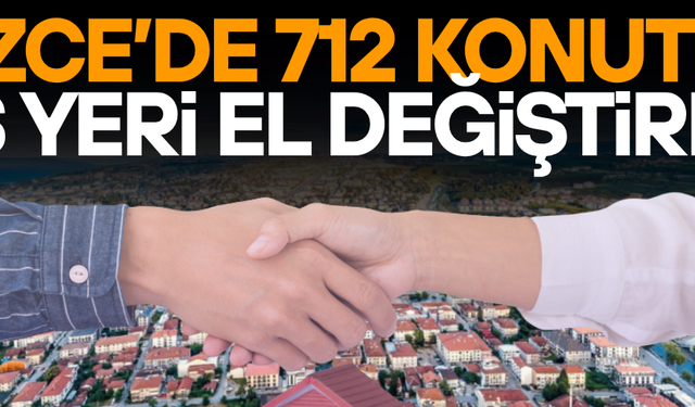 DÜZCE’DE KONUT SATIŞLARINDA İKİNCİ EL ÖNE ÇIKTI