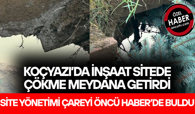 TARAFLAR UZLAŞTI: İNŞAAT FİRMASI ZARARI KARŞILAYACAK