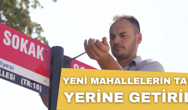 KİRAZLI MAHALLESİNDE SOKAK TABELALARI YERLEŞTİRİLDİ