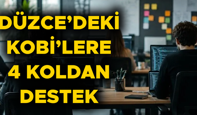 ÜRETİME BÜYÜK DESTEKLER SAĞLANACAK
