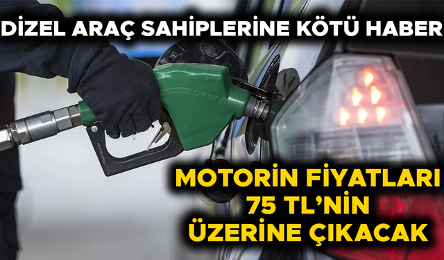 MOTORİNE KALLAVİ ZAM GELİYOR…