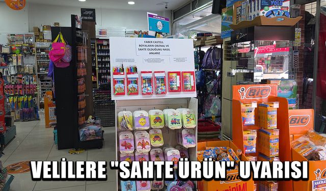 SAHTE ÜRÜNLER HEM SAĞLIĞA HEM BÜTÇEYE ZARAR