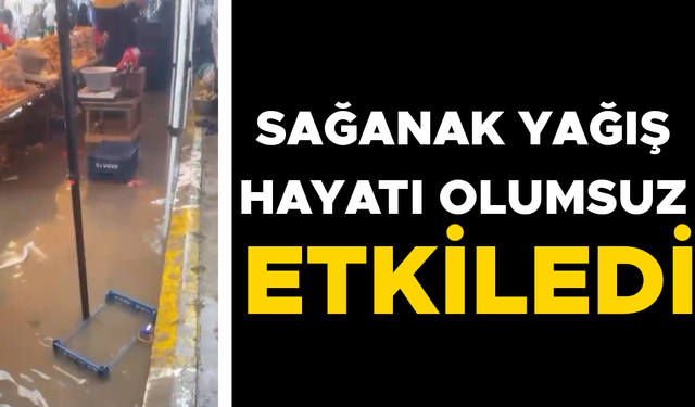 CUMAYERİ’NDE PAZARYERİNİ SU BASTI