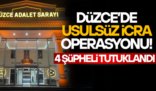 EŞ ZAMANLI OPERASYONDA 4 KİŞİ TUTUKLANDI
