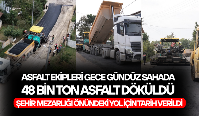 “ÖNCE ALTYAPI, SONRA ASFALT”