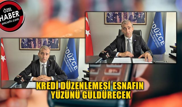 DÜZCE SMMO BAŞKANI BİLGİN YENİ DÜZENLEMEYİ ANLATTI