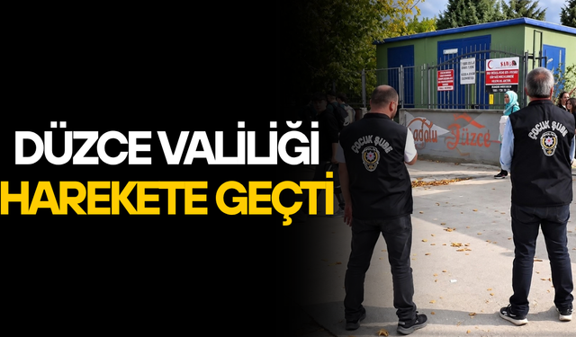 DÜZCE'DE 148 OKULDA GÜVENLİK ÖNLEMLERİ ÜST DÜZEYE ÇIKARILDI