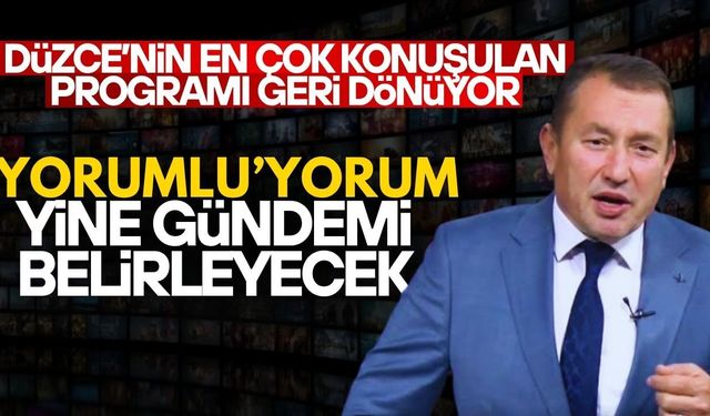 ÜNSAL KONUŞULAMAYANLARI ‘YORUMLU-YORUM’DA KONUŞACAK