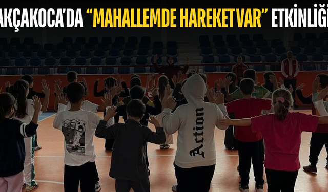 AKÇAKOCA’DA SAĞLIKLI YAŞAM İÇİN BİRLİKTE HAREKET ETTİLER