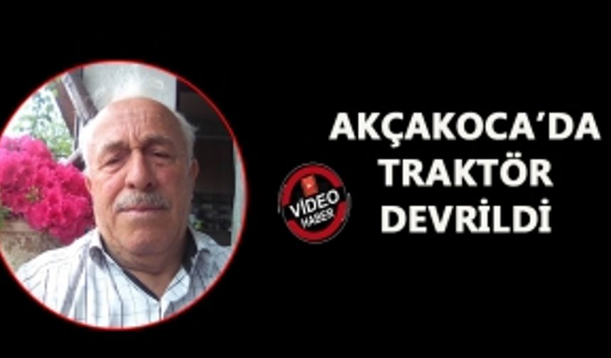 FINDIK BAHÇESİNDE DEVRİLEN TRAKTÖRÜN ALTINDA CAN VERDİ