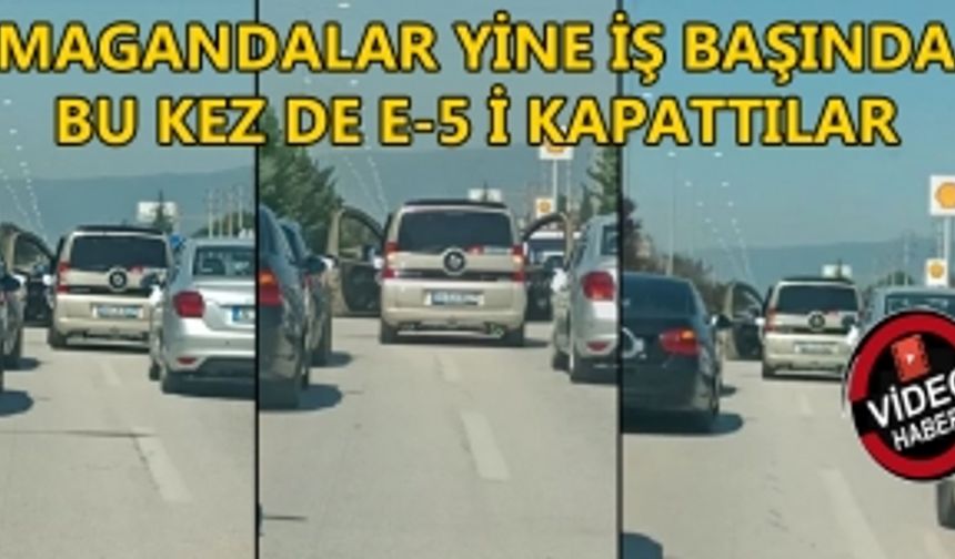 BU KEZ DE E-5 İ KAPATTILAR BUNUN ADI DÜĞÜN EĞLENCEYMİŞ!