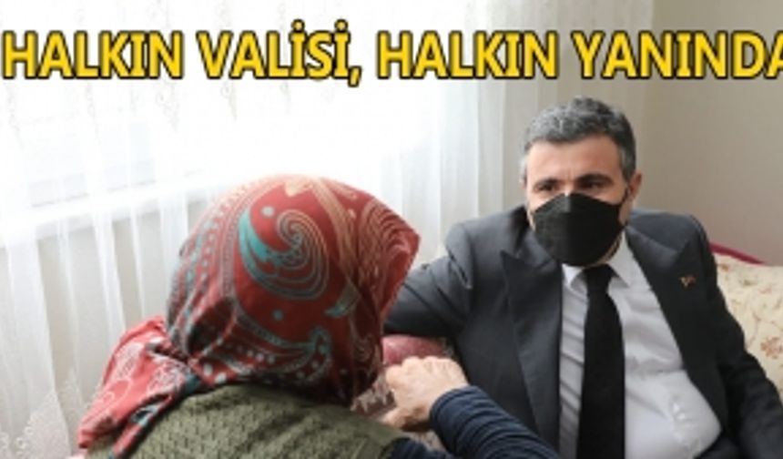 VALİ ATAY AİLE ZİYARETLERİNE DEVAM EDİYOR