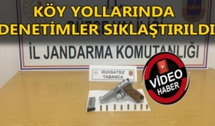 KÖY YOLLARINDA DENETİMLER SIKLAŞTIRILDI: RUHSATSIZ TABANCA ELE GEÇİRİLDİ