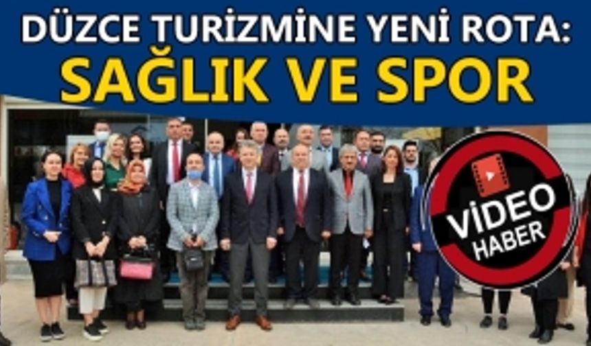 DÜZCE TURİZMİNE YENİ ROTA: SAĞLIK VE SPOR PROJE DESTEK ALMAYA HAK KAZANDI