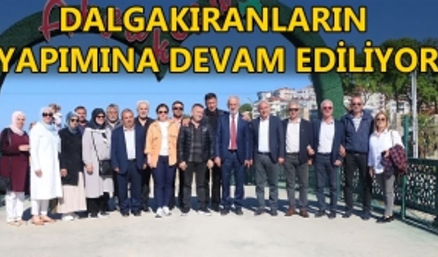 KESKİN VE GÜNAL ÇALIŞMALARI YERİNDE İNCELEDİ