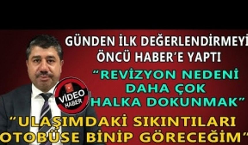 DÜZCE BELEDİYE BAŞKAN YARDIMCISI HASAN GÜNDEN İLK DEĞERLENDİRMEYİ ÖNCÜ HABER’E YAPTI