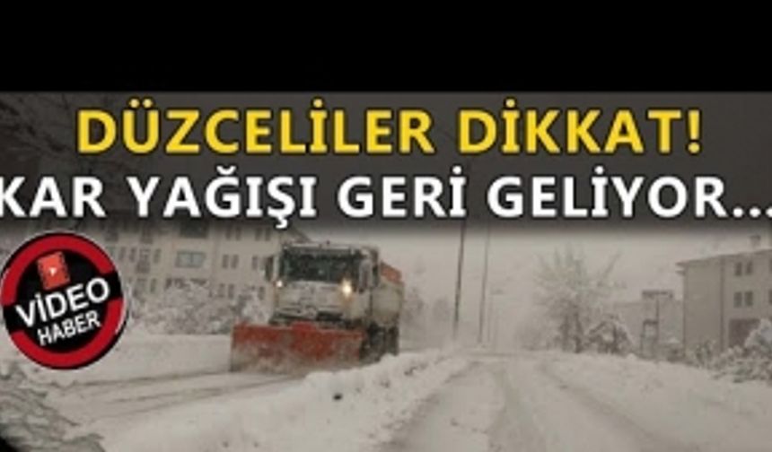 DÜZCELİLER DİKKAT!