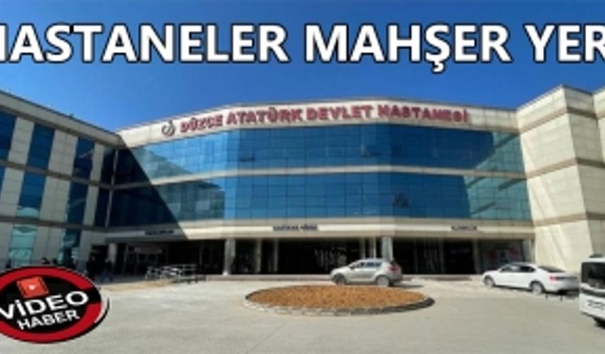 HASTANELER MAHŞER YERİ