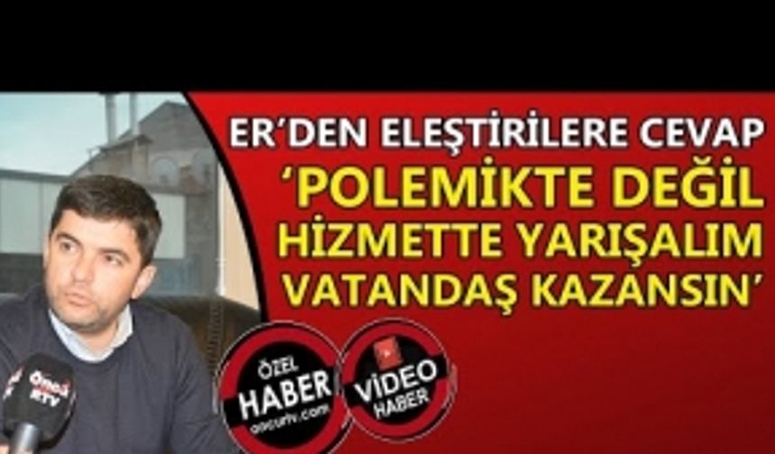 İYİ PARTİ İL BAŞKANI ER’DEN ELEŞTİRİLERE CEVAP