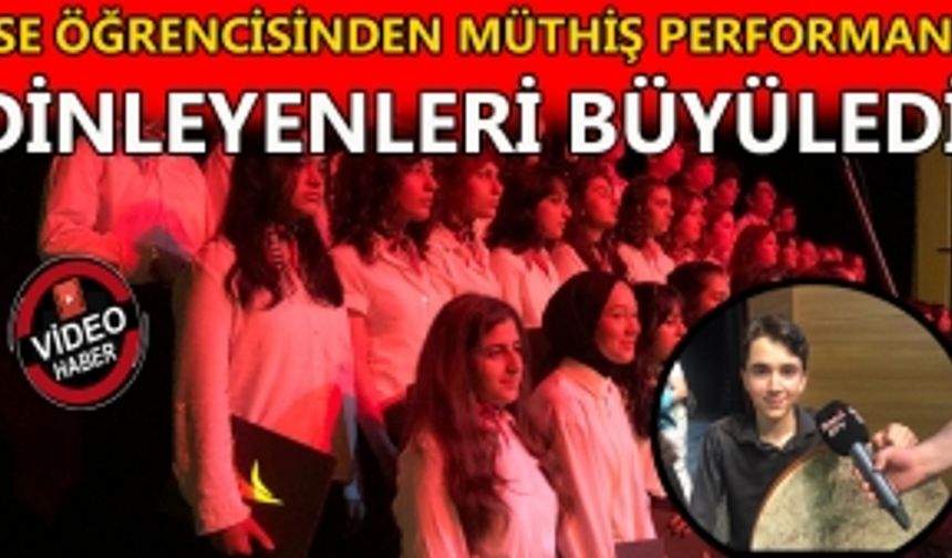 LİSE ÖĞRENCİSİNDEN MÜTHİŞ PERFORMANS : DİNLEYENLERİ BÜYÜLEDİ