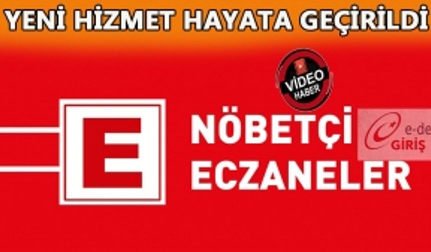 YENİ HİZMET HAYATA GEÇİRİLDİ