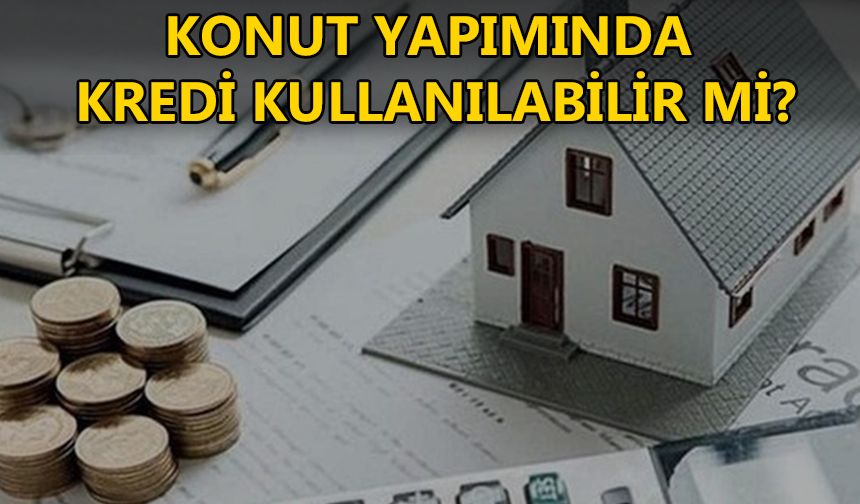 "ALIRKEN, SATARKEN KREDİ VAR, YAPARKEN NEDEN YOK?"