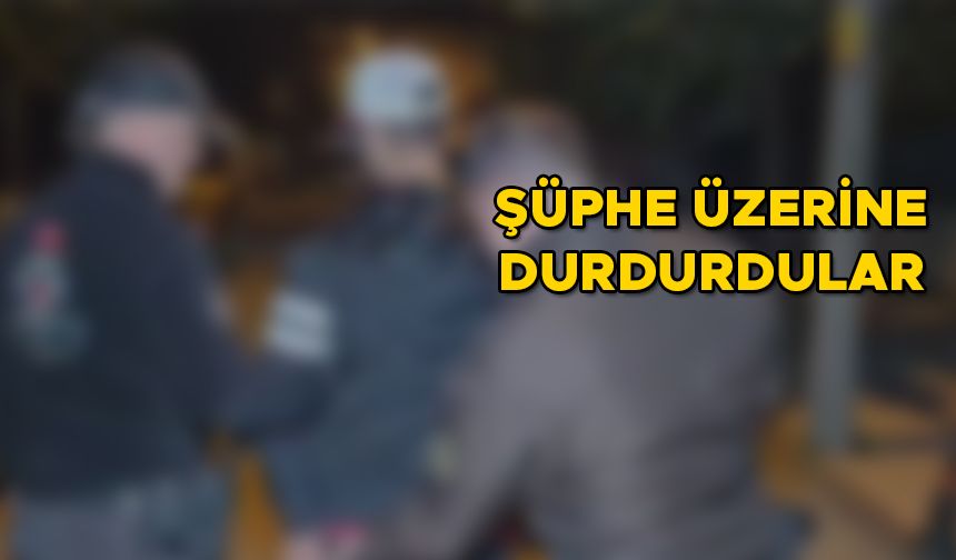 UYUŞTURUCU MADDE ELE GEÇİRİLDİ