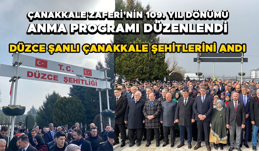 ÇANAKKALE ZAFERİ’NİN 109. YIL DÖNÜMÜ ANMA PROGRAMI DÜZENLENDİ