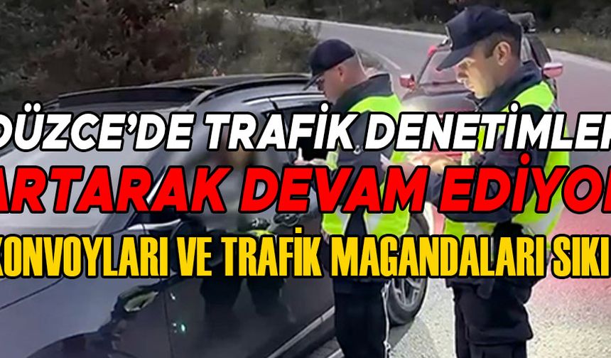 JANDARMA VE POLİS REKOR SAYIDA CEZA KESTİ