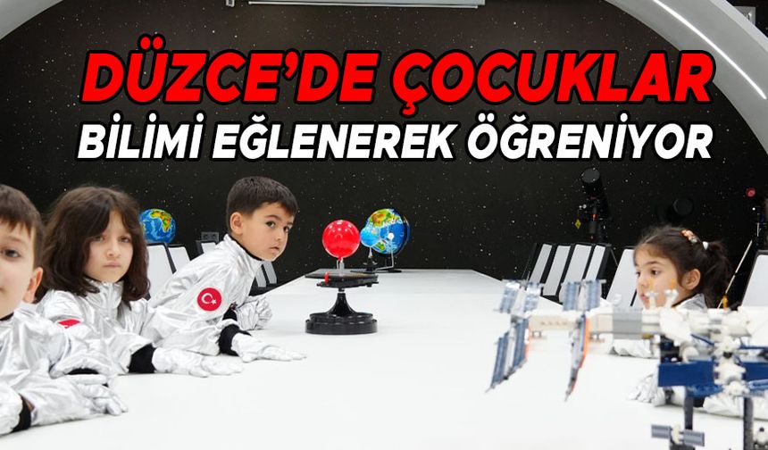 GELECEĞİN BİLİM ADAMLARI BİLİM MERKEZİNDE YETİŞİYOR