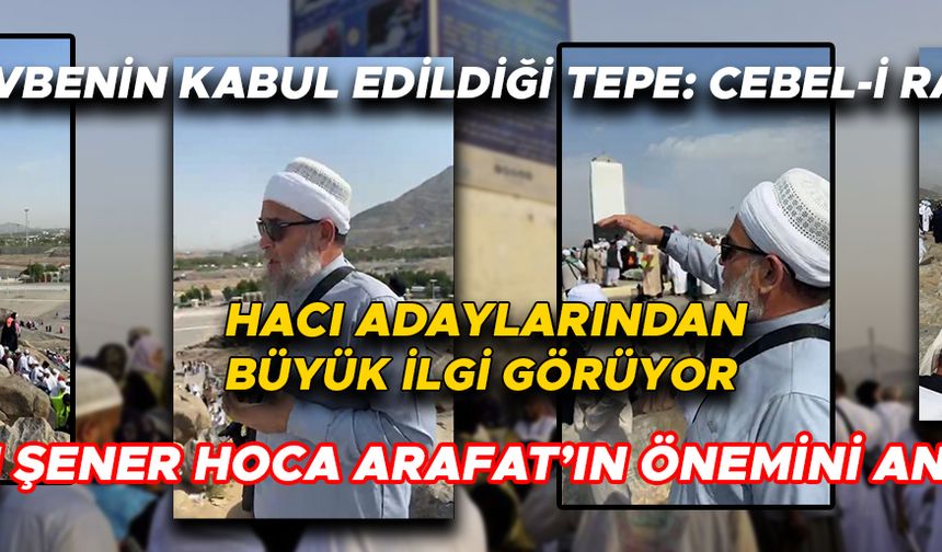 “ARAFAT’TA VAKFE OLMAZSA, HAC OLMUYOR”