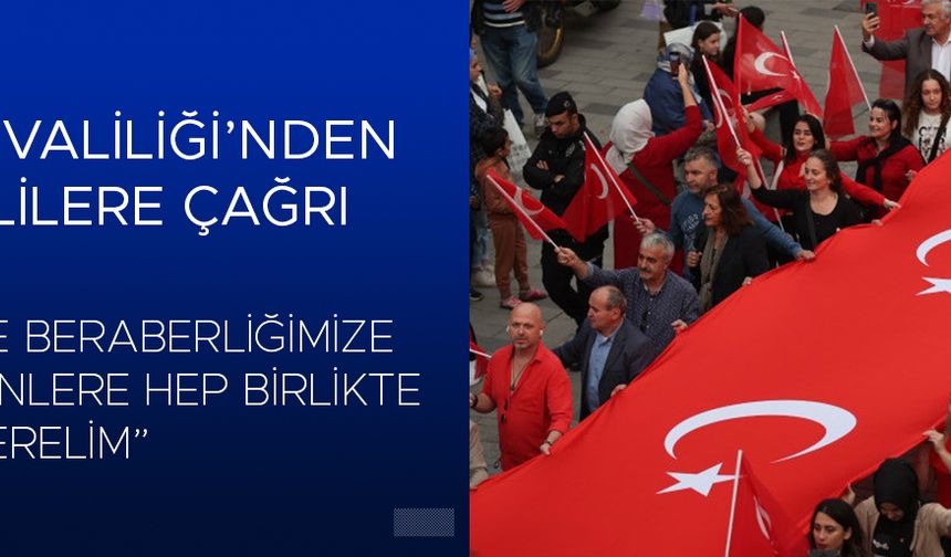 “EV VE İŞYERLERİNİZİ BAYRAKLARLA DONATIN…”