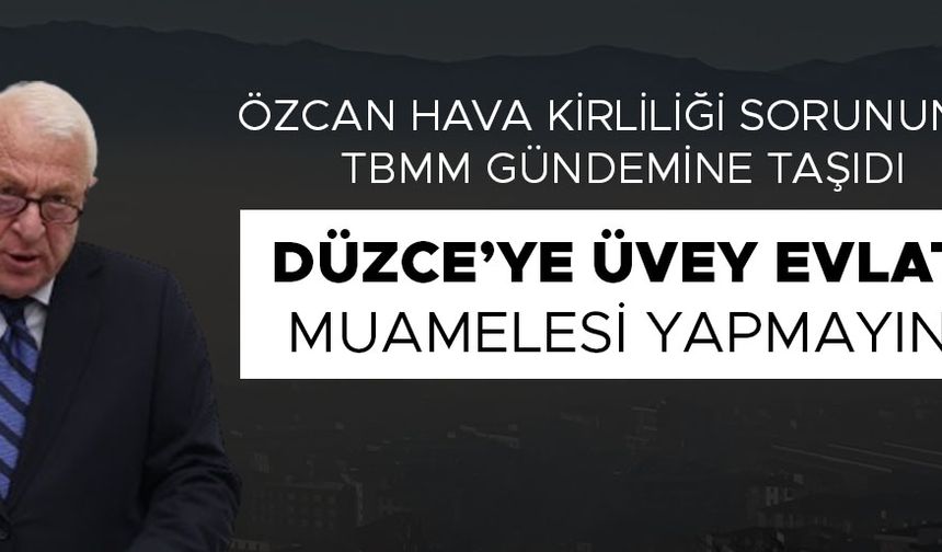 “DÜZCE ÖLÜYOR, DÜZCE’Yİ YAŞATIN”