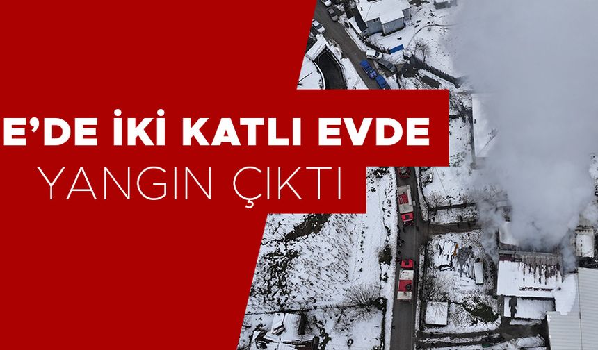 ÇIKAN YANGINDA EVDE CİDDİ HASAR OLUŞTU