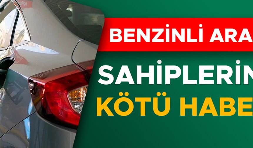 BENZİN FİYATLARINA KALLAVİ ZAM YOLDA