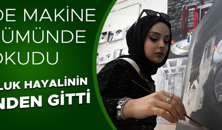 RESİM TUTKUSUNU AKADEMİK ALANA TAŞIMAK İSTİYOR