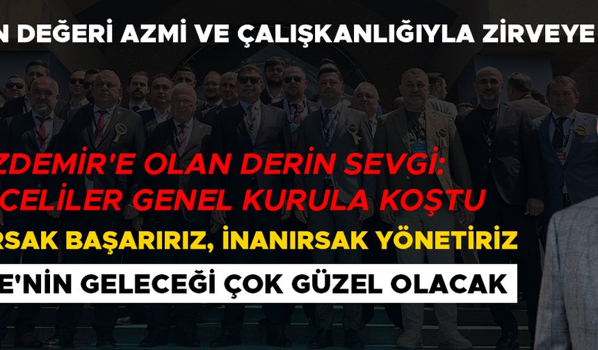 MÜSİAD'IN DÜMENİNE GEÇEN ÖZDEMİR'İ BİR DE YAKIN DOSTU ÜNSAL'DAN DİNLEYİN...