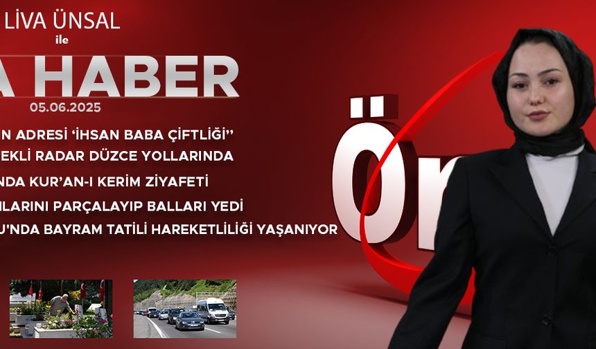 5 HAZİRAN 2025 ÖNCÜ ANA HABER